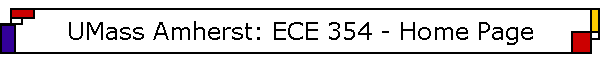 UMass Amherst: ECE 354 - Home Page